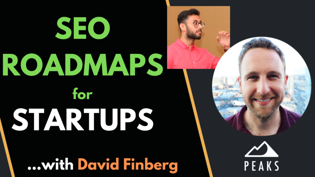Creating SEO Roadmaps to Guide Strategic & Measurable ROI Driven Results with David Finberg